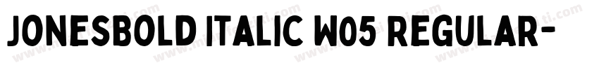 JonesBold Italic W05 Regular字体转换